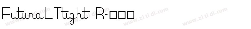 FuturaLTtight R字体转换